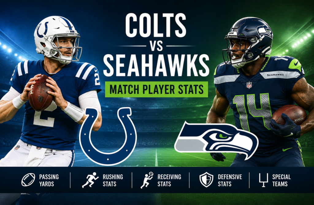 Colts vs Seahawks Match Player Stats Analysis