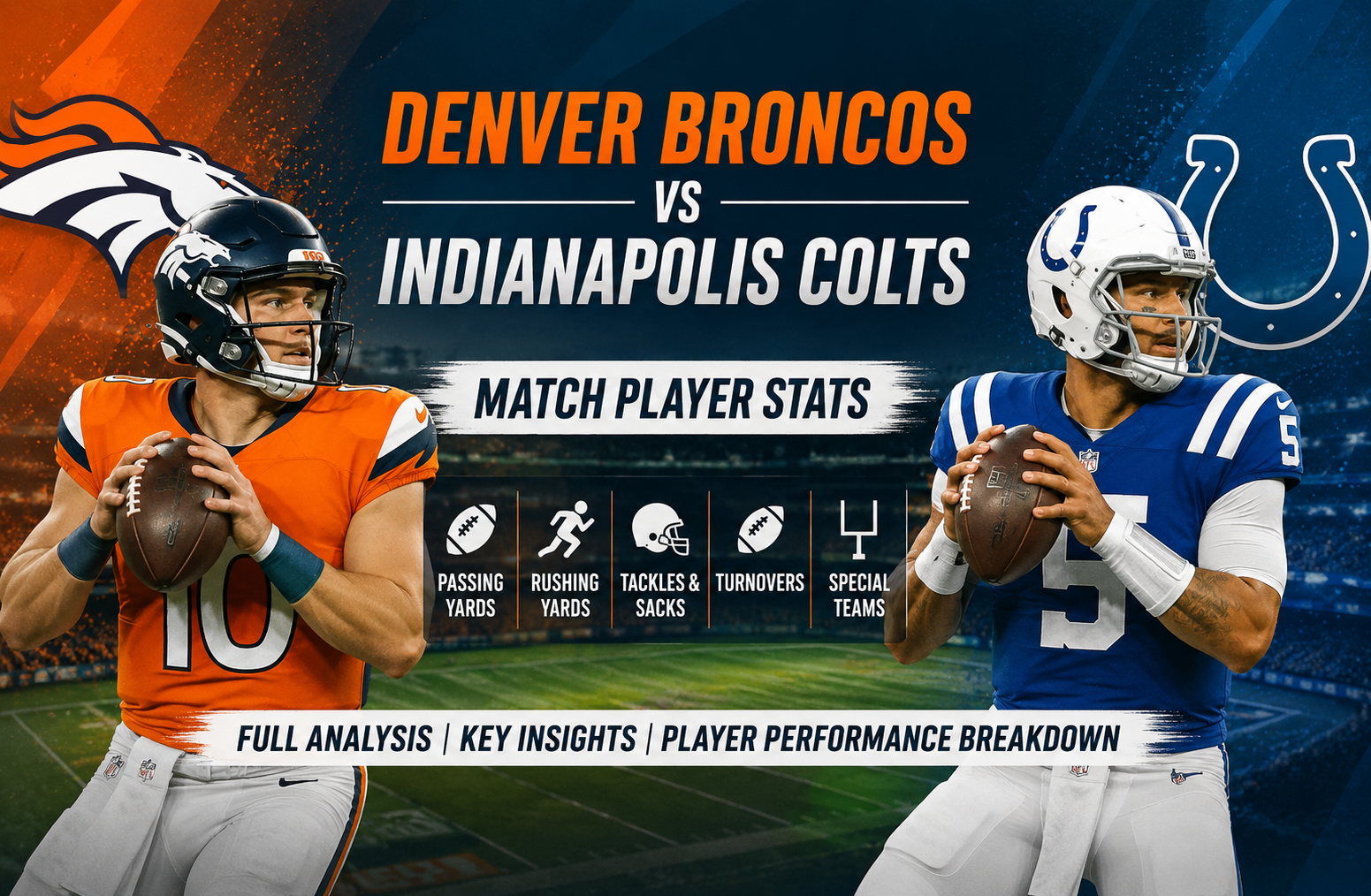 Denver Broncos vs Indianapolis Colts Match Player Stats: Full Analytical Breakdown