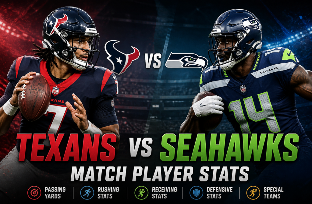 Texans vs Seahawks Match Player Stats